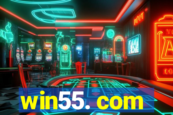 win55. com